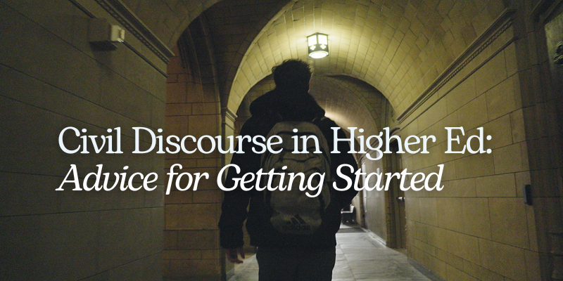 Featured image for “Civil Discourse in Higher Ed: Advice for Getting Started”